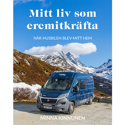 Mitt liv som eremitkräfta - när husbilen blev mitt hem